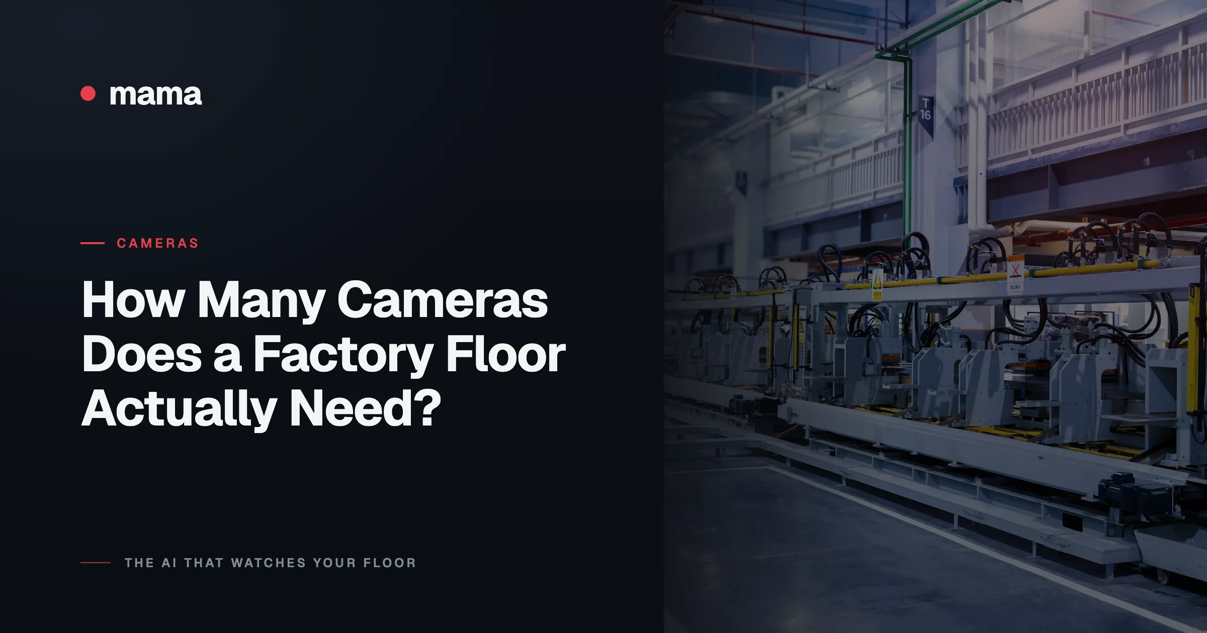 How Many Cameras Does a Factory Floor Actually Need?