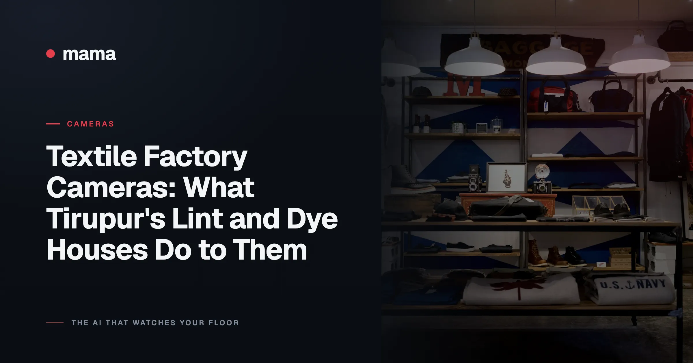 Textile Factory Cameras: What Tirupur's Lint and Dye Houses Do to Them