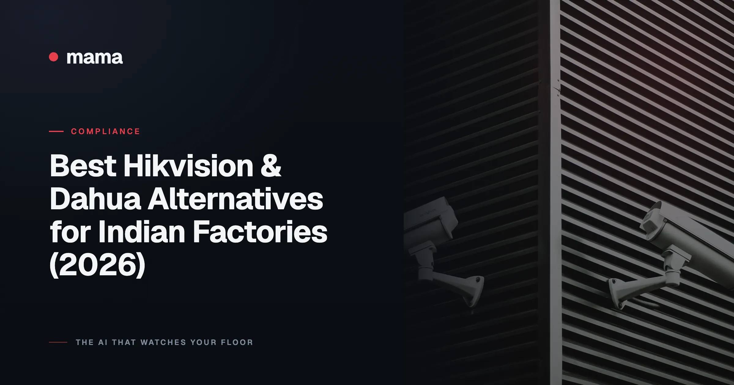 Best Hikvision & Dahua Alternatives for Indian Factories (2026)