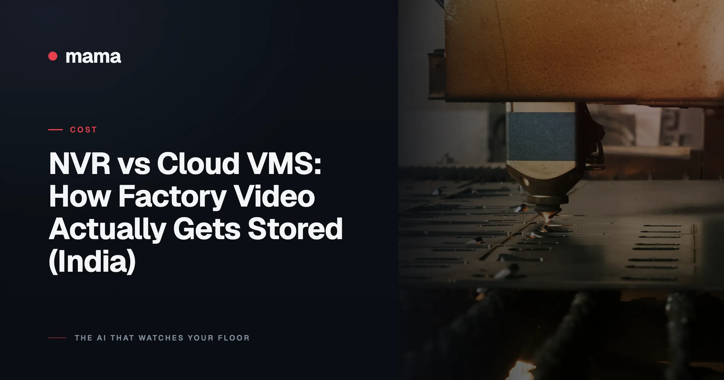 NVR vs Cloud VMS: How Factory Video Actually Gets Stored (India)