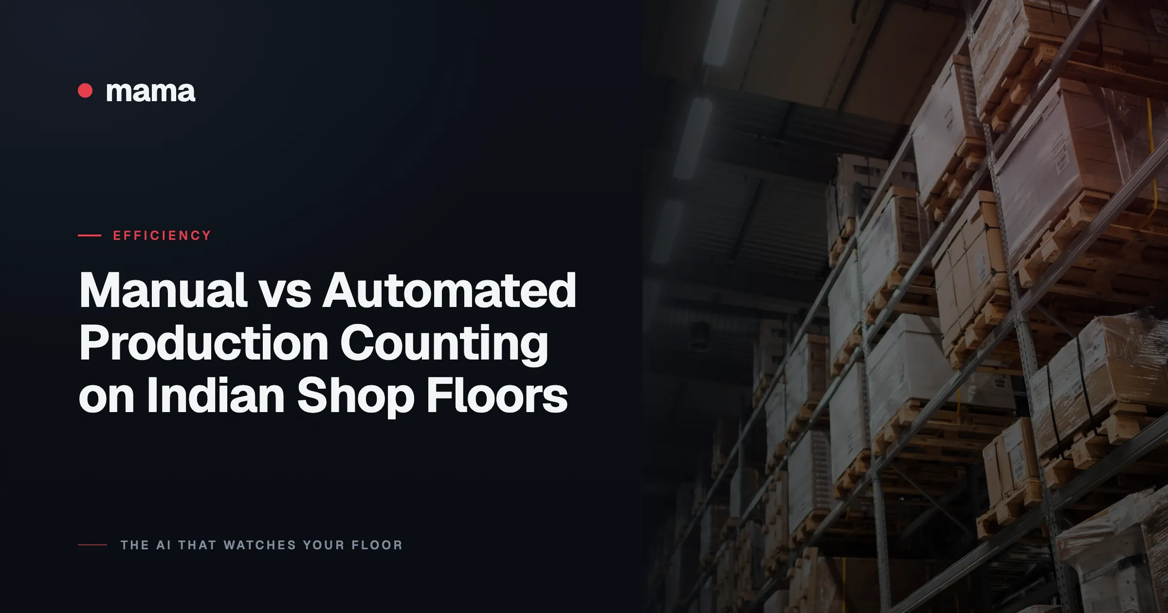 Manual vs Automated Production Counting on Indian Shop Floors