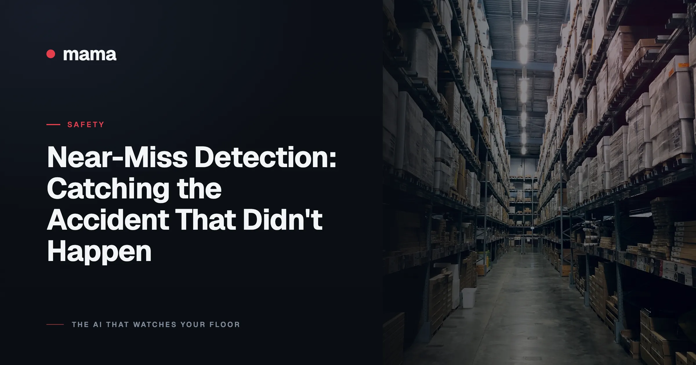 Near-Miss Detection: Catching the Accident That Didn't Happen